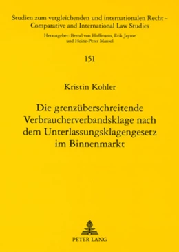 Abbildung von Kohler | Die grenzüberschreitende Verbraucherverbandsklage nach dem Unterlassungsklagengesetz im Binnenmarkt | 1. Auflage | 2008 | 151 | beck-shop.de