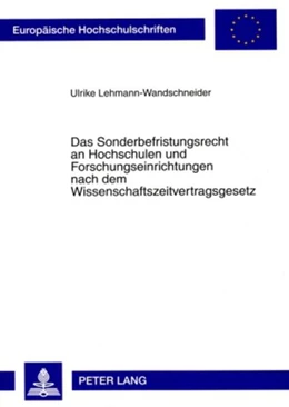 Abbildung von Lehmann-Wandschneider | Das Sonderbefristungsrecht an Hochschulen und Forschungseinrichtungen nach dem Wissenschaftszeitvertragsgesetz | 1. Auflage | 2009 | 4862 | beck-shop.de