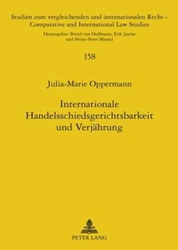 Abbildung von Oppermann | Internationale Handelsschiedsgerichtsbarkeit und Verjährung | 1. Auflage | 2009 | beck-shop.de