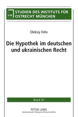 Abbildung von Feliv | Die Hypothek im deutschen und ukrainischen Recht | 1. Auflage | 2009 | 61 | beck-shop.de