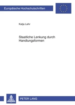 Abbildung von Lehr | Staatliche Lenkung durch Handlungsformen | 1. Auflage | 2009 | 4958 | beck-shop.de