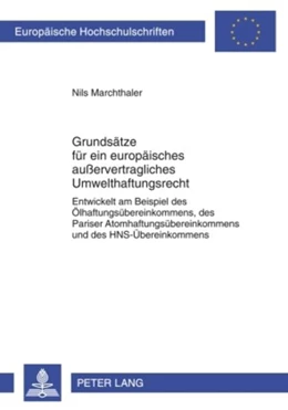 Abbildung von Marchthaler | Grundsätze für ein europäisches außervertragliches Umwelthaftungsrecht | 1. Auflage | 2009 | beck-shop.de