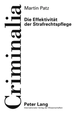 Abbildung von Patz | Die Effektivitaet der Strafrechtspflege | 1. Auflage | 2009 | 48 | beck-shop.de