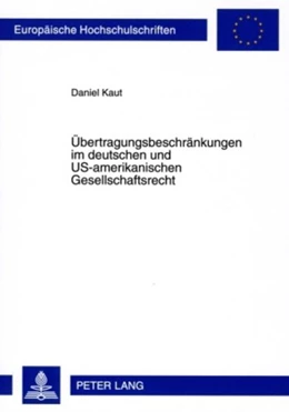 Abbildung von Kaut | Übertragungsbeschränkungen im deutschen und US-amerikanischen Gesellschaftsrecht | 1. Auflage | 2009 | 4899 | beck-shop.de