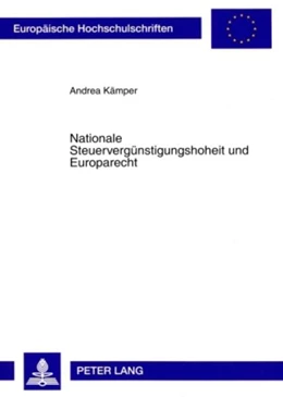 Abbildung von Kämper | Nationale Steuervergünstigungshoheit und Europarecht | 1. Auflage | 2009 | 4813 | beck-shop.de
