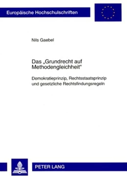 Abbildung von Gaebel | Das «Grundrecht auf Methodengleichheit» | 1. Auflage | 2008 | 4708 | beck-shop.de