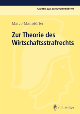 Abbildung von Deiters / Rotsch | Zur Theorie des Wirtschaftsstrafrechts | 1. Auflage | 2011 | beck-shop.de