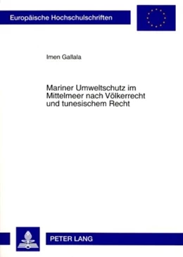 Abbildung von Gallala | Mariner Umweltschutz im Mittelmeer nach Völkerrecht und tunesischem Recht | 1. Auflage | 2008 | beck-shop.de