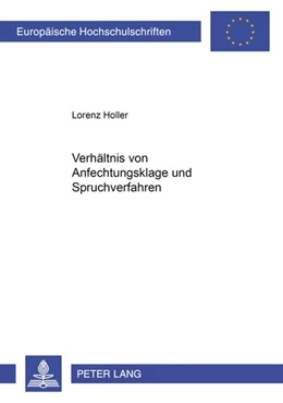 Abbildung von Holler | Das Verhältnis von Anfechtungsklage und Spruchverfahren | 1. Auflage | 2006 | beck-shop.de