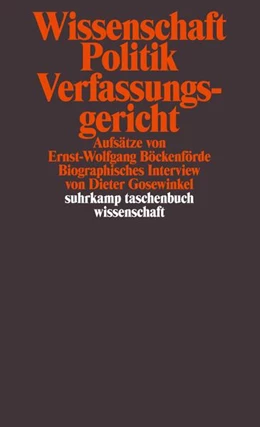 Abbildung von Böckenförde / Gosewinkel | Wissenschaft, Politik, Verfassungsgericht | 1. Auflage | 2011 | 2006 | beck-shop.de