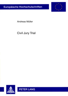 Abbildung von Müller | Civil Jury Trial | 1. Auflage | 2008 | 4698 | beck-shop.de