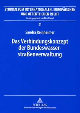 Abbildung von Reinheimer | Das Verbindungskonzept der Bundeswasserstraßenverwaltung | 1. Auflage | 2008 | 21 | beck-shop.de