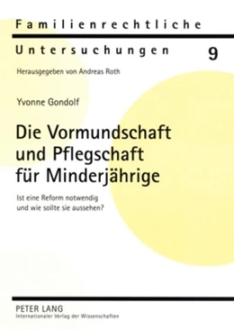 Abbildung von Gondolf | Die Vormundschaft und Pflegschaft für Minderjährige | 1. Auflage | 2008 | 9 | beck-shop.de
