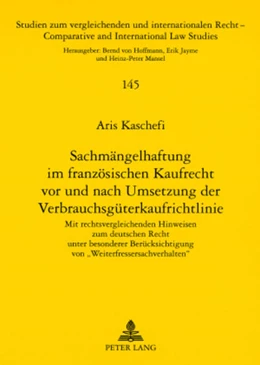 Abbildung von Kaschefi | Sachmängelhaftung im französischen Kaufrecht vor und nach Umsetzung der Verbrauchsgüterkaufrichtlinie | 1. Auflage | 2008 | 145 | beck-shop.de