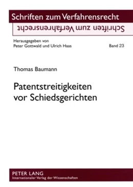 Abbildung von Baumann | Patentstreitigkeiten vor Schiedsgerichten | 1. Auflage | 2008 | 23 | beck-shop.de