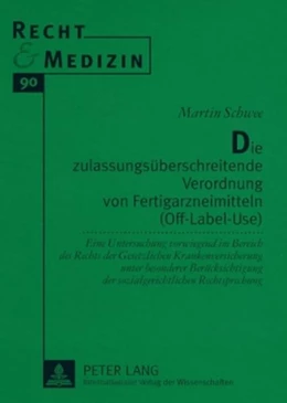 Abbildung von Schwee | Die zulassungsüberschreitende Verordnung von Fertigarzneimitteln (Off-Label-Use) | 1. Auflage | 2008 | beck-shop.de