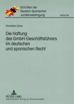 Abbildung von Ochs | Die Haftung des GmbH-Geschäftsführers im deutschen und spanischen Recht | 1. Auflage | 2008 | beck-shop.de