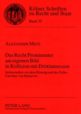 Abbildung von Metz | Das Recht Prominenter am eigenen Bild in Kollision mit Drittinteressen | 1. Auflage | 2008 | beck-shop.de