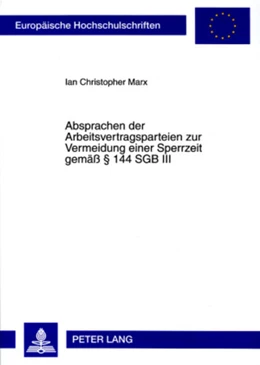 Abbildung von Marx | Absprachen der Arbeitsvertragsparteien zur Vermeidung einer Sperrzeit gemäß § 144 SGB III | 1. Auflage | 2008 | beck-shop.de