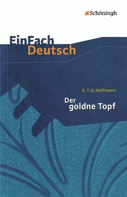 Abbildung von Hoffmann / Jander | Der goldne Topf. EinFach Deutsch Textausgaben | 1. Auflage | 2011 | beck-shop.de