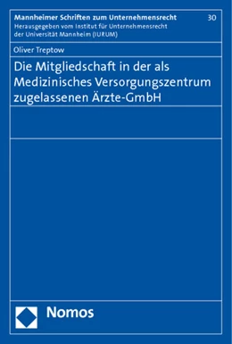 Abbildung von Treptow | Die Mitgliedschaft in der als Medizinisches Versorgungszentrum zugelassenen Ärzte-GmbH | 1. Auflage | 2011 | beck-shop.de