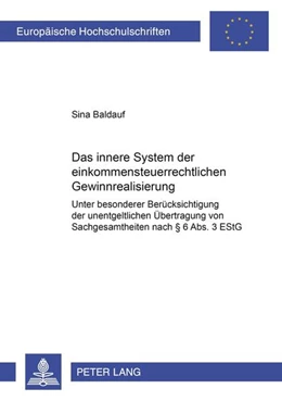 Abbildung von Baldauf | Das innere System der einkommensteuerrechtlichen Gewinnrealisierung | 1. Auflage | 2008 | 4799 | beck-shop.de