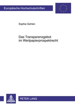 Abbildung von Gehlen | Das Transparenzgebot im Wertpapierprospektrecht | 1. Auflage | 2011 | 5165 | beck-shop.de