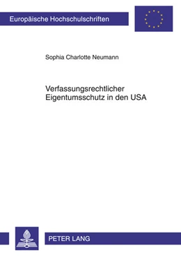 Abbildung von Neumann | Verfassungsrechtlicher Eigentumsschutz in den USA | 1. Auflage | 2011 | beck-shop.de