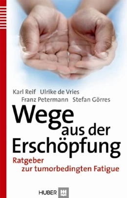 Abbildung von Reif / Vries | Wege aus der Erschöpfung | 1. Auflage | 2011 | beck-shop.de