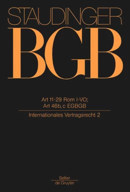 Abbildung von von Staudinger | J. von Staudingers Kommentar zum Bürgerlichen Gesetzbuch: Staudinger BGB - EGBGB/IPR Einführungsgesetz zum Bürgerlichen Gesetzbuche/IPR
 | 1. Auflage | 2011 | beck-shop.de