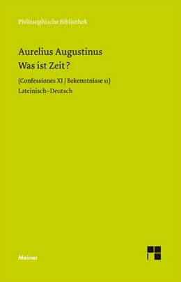 Abbildung von Augustinus | Was ist Zeit? | 2. Auflage | 2009 | 534 | beck-shop.de
