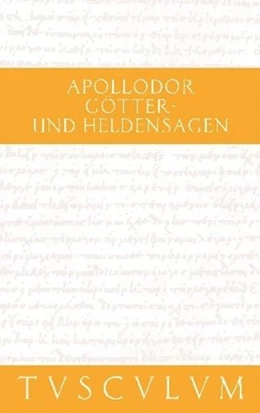 Abbildung von Apollodor / Dräger | Götter- und Heldensagen / Bibliotheke | 1. Auflage | 2011 | beck-shop.de