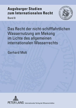 Abbildung von Molt | Das Recht der nicht-schifffahrtlichen Wassernutzung am Mekong im Lichte des allgemeinen internationalen Wasserrechts | 1. Auflage | 2011 | 8 | beck-shop.de
