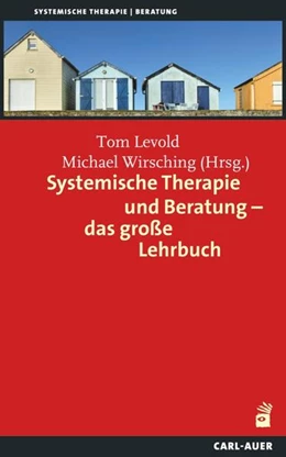 Abbildung von Levold / Wirsching | Systemische Therapie und Beratung – das große Lehrbuch | 5. Auflage | 2023 | beck-shop.de