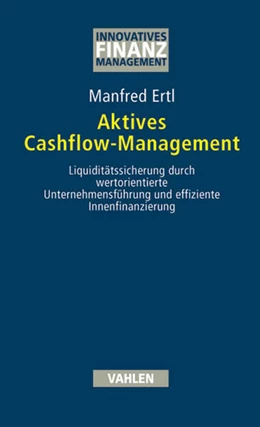 Abbildung von Ertl | Aktives Cashflow-Management | 1. Auflage | 2004 | beck-shop.de