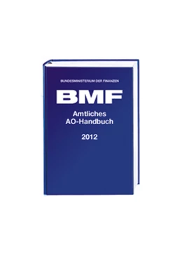 Abbildung von Bundesministerium der Finanzen - BMF | Amtliches Handbuch Abgabenordnung (AO) 2012 | 1. Auflage | 2012 | beck-shop.de