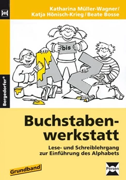 Abbildung von Müller-Wagner / Bosse | Buchstabenwerkstatt. Grundband | 9. Auflage | 2015 | beck-shop.de