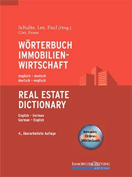 Abbildung von Schulte / Lee | Wörterbuch Immobilienwirtschaft. Englisch-Deutsch /Deutsch-Englisch | 4. Auflage | 2011 | beck-shop.de
