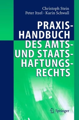 Abbildung von Stein / Itzel | Praxishandbuch des Amts- und Staatshaftungsrechts | 1. Auflage | 2005 | beck-shop.de