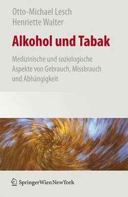 Abbildung von Lesch / Walter | Alkohol und Tabak | 1. Auflage | 2009 | beck-shop.de