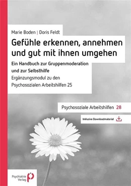 Abbildung von Boden / Feldt | Gefühle erkennen, annehmen und mit ihnen gut umgehen | 3. Auflage | 2015 | beck-shop.de