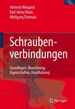 Abbildung von Kloos / Thomala | Schraubenverbindungen | 5. Auflage | 2007 | beck-shop.de