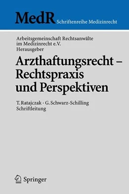 Abbildung von Arbeitsgem. Rechtsanwälte im Medizinrecht e. V. | Arzthaftungsrecht - Rechtspraxis und Perspektiven | 1. Auflage | 2005 | beck-shop.de