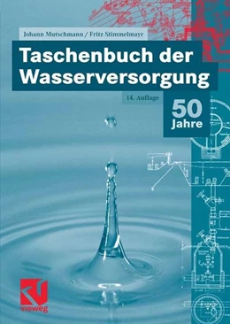 Abbildung von Mutschmann / Stimmelmayr | Taschenbuch der Wasserversorgung | 14. Auflage | 2007 | beck-shop.de