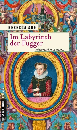 Abbildung von Abe | Im Labyrinth der Fugger | 3. Auflage | 2019 | beck-shop.de