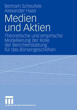 Abbildung von Scheufele / Haas | Medien und Aktien | 1. Auflage | 2008 | beck-shop.de