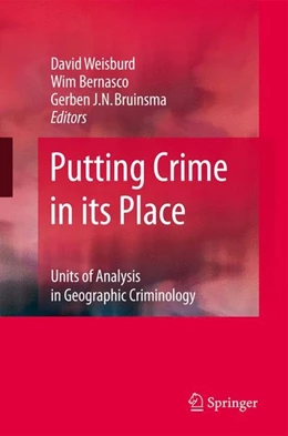 Abbildung von Weisburd / Bernasco | Putting Crime in its Place | 1. Auflage | 2008 | beck-shop.de