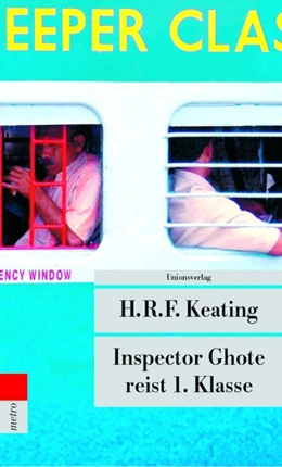 Abbildung von Keating, Henry R. | Inspector Ghote reist 1. Klasse | 1. Auflage | 2007 | beck-shop.de