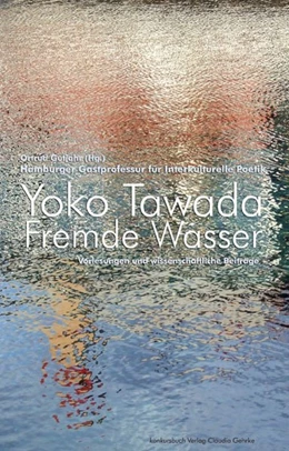 Abbildung von Tawada / Gutjahr | Fremde Wasser | 1. Auflage | 2012 | beck-shop.de
