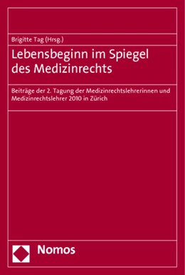 Abbildung von Tag | Lebensbeginn im Spiegel des Medizinrechts | 1. Auflage | 2011 | beck-shop.de